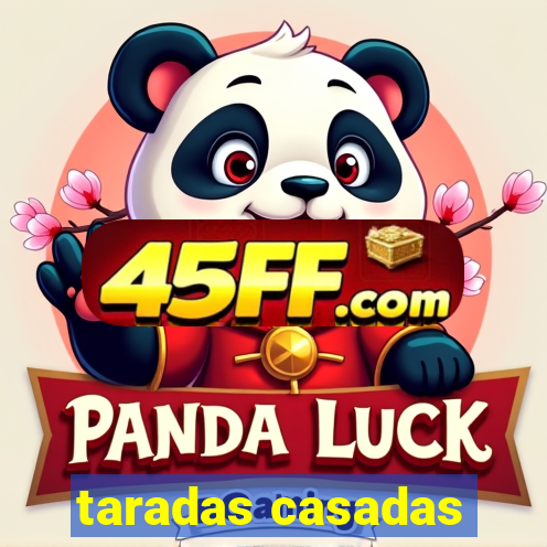 taradas casadas